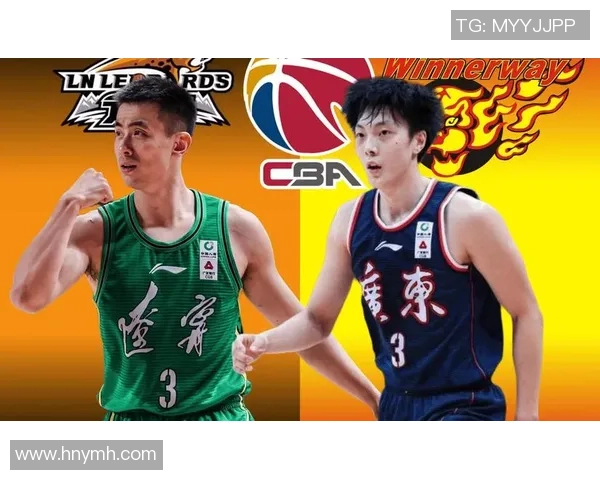 CBA精彩对决辽宁队与吉林队比赛回放全程回顾与精彩瞬间分析